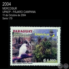 MERCOSUR: UPAEP - PÁJARO CAMPANA - (AÑO 2004 - SERIE 179)